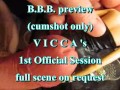 BBB Preview: Vicca's 1st official cumshot (shotglass) (cumshot only)