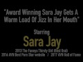 Award Winning Sara Jay Gets A Warm Load Of Jizz In Her Mouth