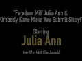 Femdom Milf Julia Ann & Kimberly Kane Make You Submit Sissy!