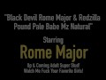 Black Devil Rome Major & Redzilla Pound Pale Babe Mz Natural