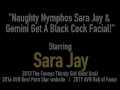 Naughty Nymphos Sara Jay & Gemini Get A Black Cock Facial!