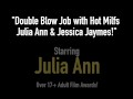 Double Blow Job with Hot Milfs Julia Ann & Jessica Jaymes!