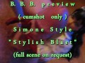 BBB preview: Simone Style "Stylish Blast" (no SloMo AVI high def)