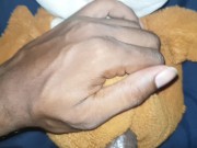 Fucked the hell out of my stuffed toy