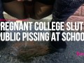 Pregnant College Slut Public Pissing at School