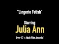 Incredible MIlf Julia Ann JOI While Changing Lingerie!