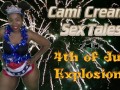 4th of July Explosions (Trailer) Independence Day - A Cami Creams Sex Tale