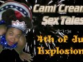 4th of July Explosions (Trailer) Independence Day - A Cami Creams Sex Tale