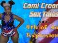 4th of July Explosions (Trailer) Independence Day - A Cami Creams Sex Tale