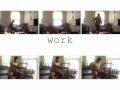 work.