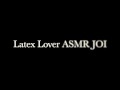 Latex Fetish JOI And ASMR With Brookelynne Briar