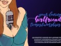 Your Loving Girlfriend Teases & Worships You - Erotic Audio
