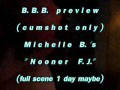 B.B.B.preview: Michelle B. "Nooner F.J."cum only WMV with SloMo