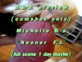 B.B.B.preview: Michelle B. "Nooner F.J."cum only AVI no Slowmo
