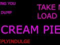 MAKING YOU A DIRTY CREAMOIE CUM-DUMP (AUDIO ROLE-PLAY)