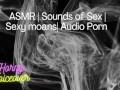 Audio Only: Fuck me hard! Push my legs apart and cum inside me!