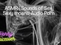 Audio Only: Fuck me hard! Push my legs apart and cum inside me!