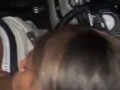 Sucking my dick in the car