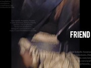 Trailer. Friend.  fhd 1080p Without the mask and censorship