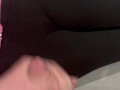 he comes to cum on my leggings and leaves