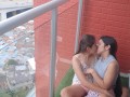 passionate kisses and touching my girlfriend's pussy on the balcony