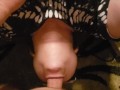 She deepthroats me while I cum
