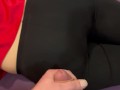 he cums his last drop of cum for today on my leggings his balls are completely empty