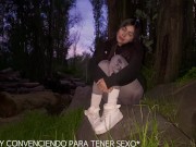 Vamos al bosque y logre convencer a mi mejor amiga para hacer un video porno ( NOS PILLAN )