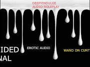 INTENSE GUIDED ANAL BUT WITH A WAND DADDY DOM INTENSE GUIDED CUMMING INSTRUCTIONS