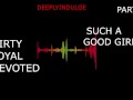 SUCH A GOOD GIRL YOU DIRTY DEVOTED LITTLE SLUT PART1 (AUDIO PORN)