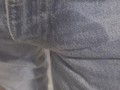 A little wetting in my jeans