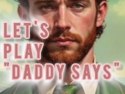 ~ 𝐕𝐄𝐑𝐘 𝐒𝐏𝐈𝐂𝐘 ~ ❗ Let's play DADDY SAYS... | M4F Boyfriend ASMR