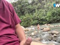 A PERVERTED GIRL IN A RIVER. Day of nudity in the river they fuck me hard in the face and pussy