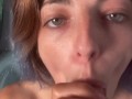 POV : I make you a slow blowjob and deepthroat , very closeup