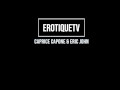 Erotique Entertainment - CAPRICE CAPONE sucks and fucks porn legend ERIC JOHN live on ErotiqueTVLive and gets filled with cum