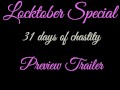 Locktober Special - 31 days if chastity - Preview Trailer