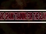 Hard spank training for the slave