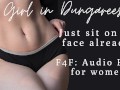 F4F | ASMR Audio Porn for women | Sit on my FUCKING FACE already!