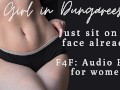 F4F | ASMR Audio Porn for women | Sit on my FUCKING FACE already!