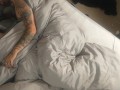 HOT Romantic couple - Nixie wake up Daddy to give him a blowjob and a good start