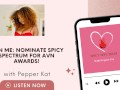 Nominate Spicy Spectrum as 'Best Adult Podcast' for the AVN Awards!