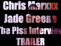 Jade Greene: The Piss Interview TRAILER