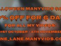 50% OFF HALLOWEEN SALE ON MY MANY VIDS