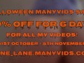 50% OFF HALLOWEEN SALE ON MY MANY VIDS