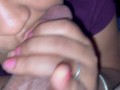 I suck my man’s dick and he comes in my face. Facial. Suscribe like and comment please
