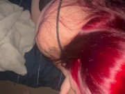 Red head slut giving sloppy Blowjob