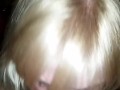 Hot Young Blonde Girlfriend Sucks My Cock and Balls