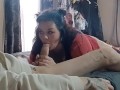 Sexy BBW Slut Sucks Daddy's Cock like his good little SLUT