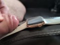 Cum on Girlfriend's Apple Watch (Wristwatch Fetish)