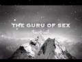The Guru of Sex – The First Time – Finding the Right Condom